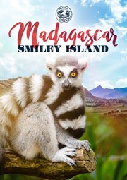 Madagascar : smiley island cover image