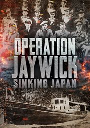 Operation Jaywick : sinking Japan cover image