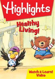 Highlights – healthy living! cover image