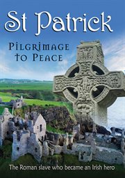 St. patrick: pilgrimage to peace cover image