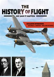 The history of flight : we saw it happen cover image