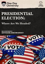 Presidential election 2020: where are we headed? cover image