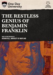 The restless genius of Benjamin Franklin cover image