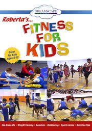 Roberta's-- Fitness for kids cover image