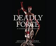 Deadly force: a Lizzie Scott novel cover image