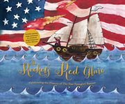 The rocket's red glare: celebrating the history of the Star Spangled Banner cover image