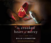 The crooked heart of mercy cover image