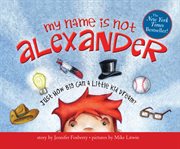 My name is not Alexander cover image