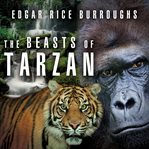 The beasts of Tarzan cover image