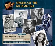 Singers of the Big Band Era, Volume 1 Singers of the Big Band Era, Volume 1