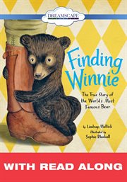 Finding Winnie: the true story of the world's most famous bear cover image