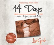 14 days: a mother, a daughter, a two-week goodbye cover image