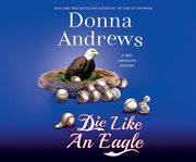 Die like an eagle: Meg Langslow Mystery Series, Book 20 cover image