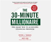 The 30-minute millionaire cover image