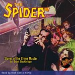 The Spider: Slaves of the Crime Master The Spider: Slaves of the Crime Master