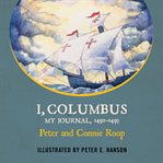 I, Columbus: my journal, 1492-1493 cover image