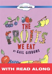 The fruits we eat (read along) cover image