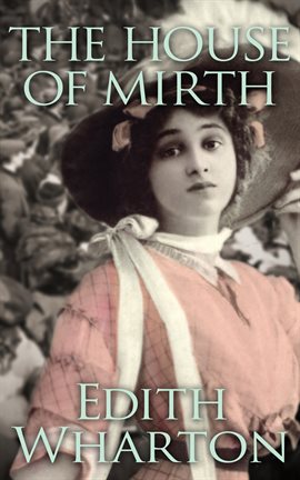 Cover image for The House Of Mirth