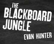 The blackboard jungle cover image