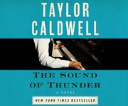 The sound of thunder : the great novel of a man enslaved by passion and cursed by his own success cover image
