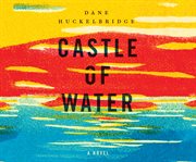 Castle of water cover image