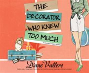 The decorator who knew too much cover image