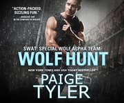 Wolf Hunt : SWAT Series, Book 6 cover image
