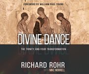 The divine dance : the trinity and your transformation cover image