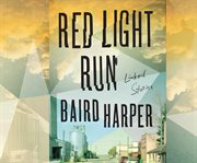 Red light run : linked stories cover image