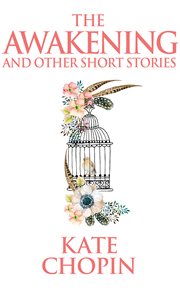 Awakening, the & other short stories cover image