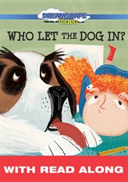 Who let the dog in? (read along) cover image