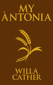 My âAntonia cover image
