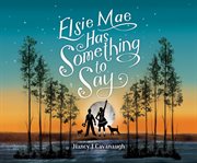 Elsie mae has something to say cover image