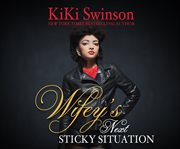 Wifey's next sticky situation cover image