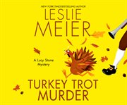 Turkey trot murder : a Lucy Stone mystery cover image