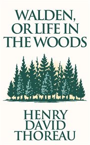 Walden, or life in the woods cover image