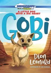 Gobi. A Little Dog with a Big Heart cover image