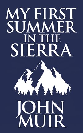Cover image for My First Summer in the Sierra