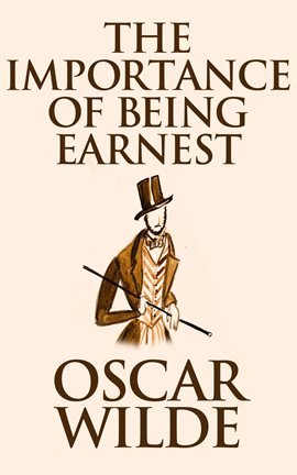 a character analysis of earnest worthing in the importance of being earnest by oscar wilde Complete list of in oscar wilde's the importance of being earnest learn everything you need to know about jack worthing, algernon moncrieff, and more in the importance of being earnest. a character analysis of earnest worthing in the importance of being earnest by oscar wilde Complete list of in oscar wilde's the importance of being earnest learn everything you need to know about jack worthing, algernon moncrieff, and more in the importance of being earnest.