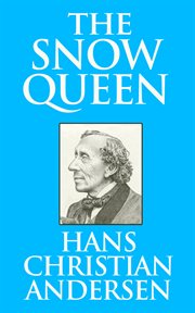 The Snow Queen : a retelling of the fairy tale cover image