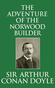 The adventure of the Norwood builder cover image