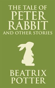 The tale of peter rabbit and other stories cover image