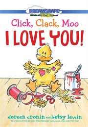 Click, clack, moo I love you!