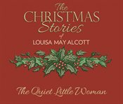 The quiet little woman : a Christmas story cover image