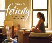 Finding Felicity : A Novel cover image