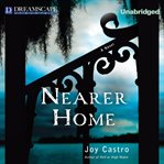 Nearer home : a novel cover image