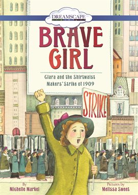 Brave Girl / Michelle Markel