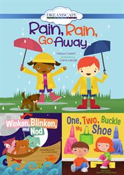 Rain, rain, go away : Winken, Blinken, and Nod/one, two, buckle my shoe cover image