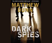 Dark spies a spycatcher novel cover image