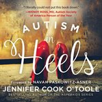 Autism in heels: the untold story of a female life on the spectrum cover image